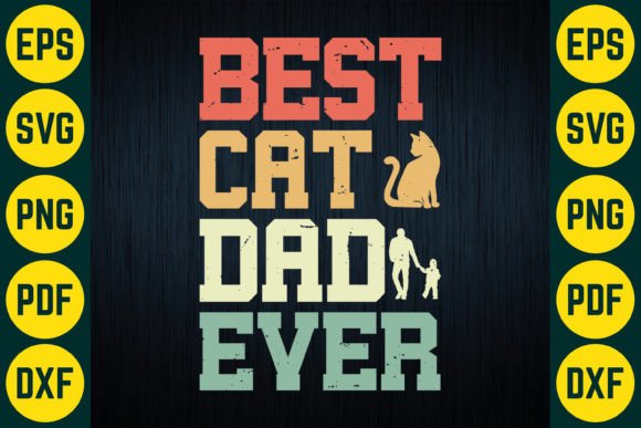 Best Cat Dad Ever SVG T-Shirt Design Review