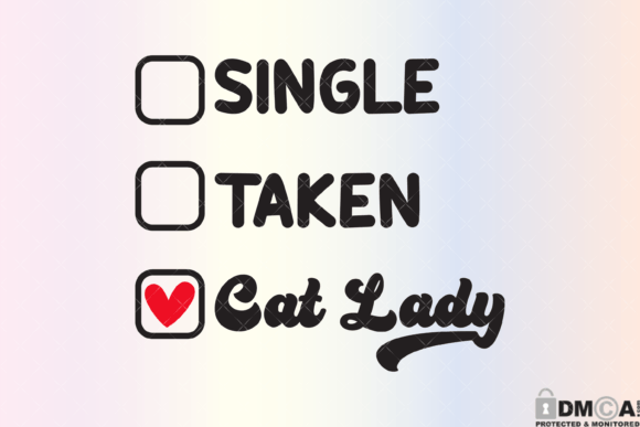 Single Taken Cat Lady Svg PNG Review